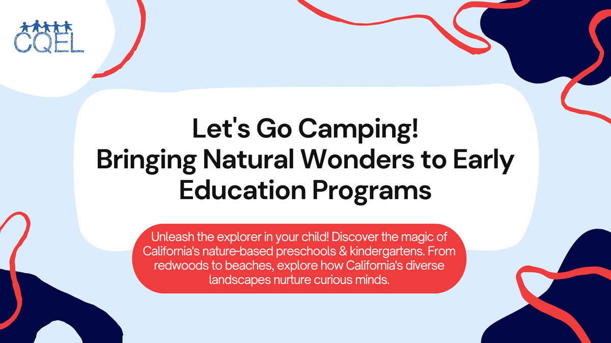 Let's Go Camping! Bringing Natural Wonders to Early Education Programs