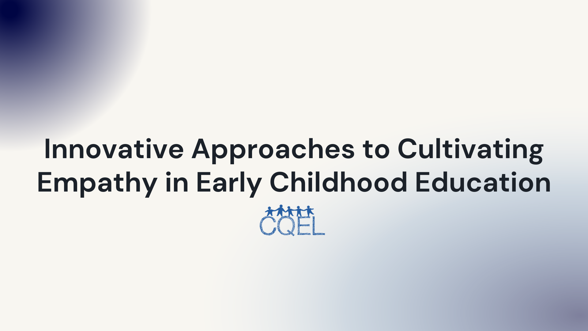 Innovative Approaches to Cultivating Empathy in Early Childhood Education