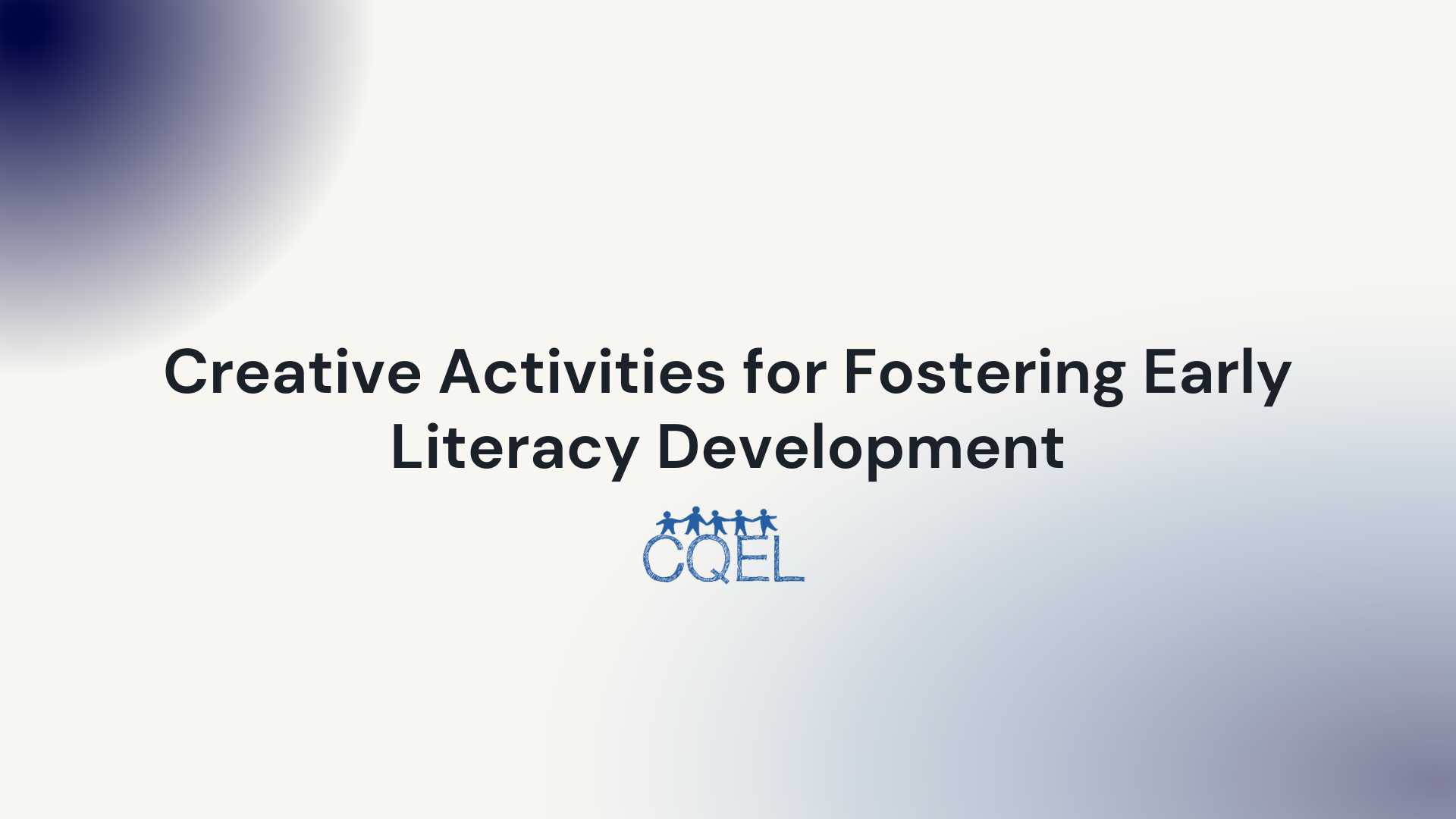 Creative Activities for Fostering Early Literacy Development