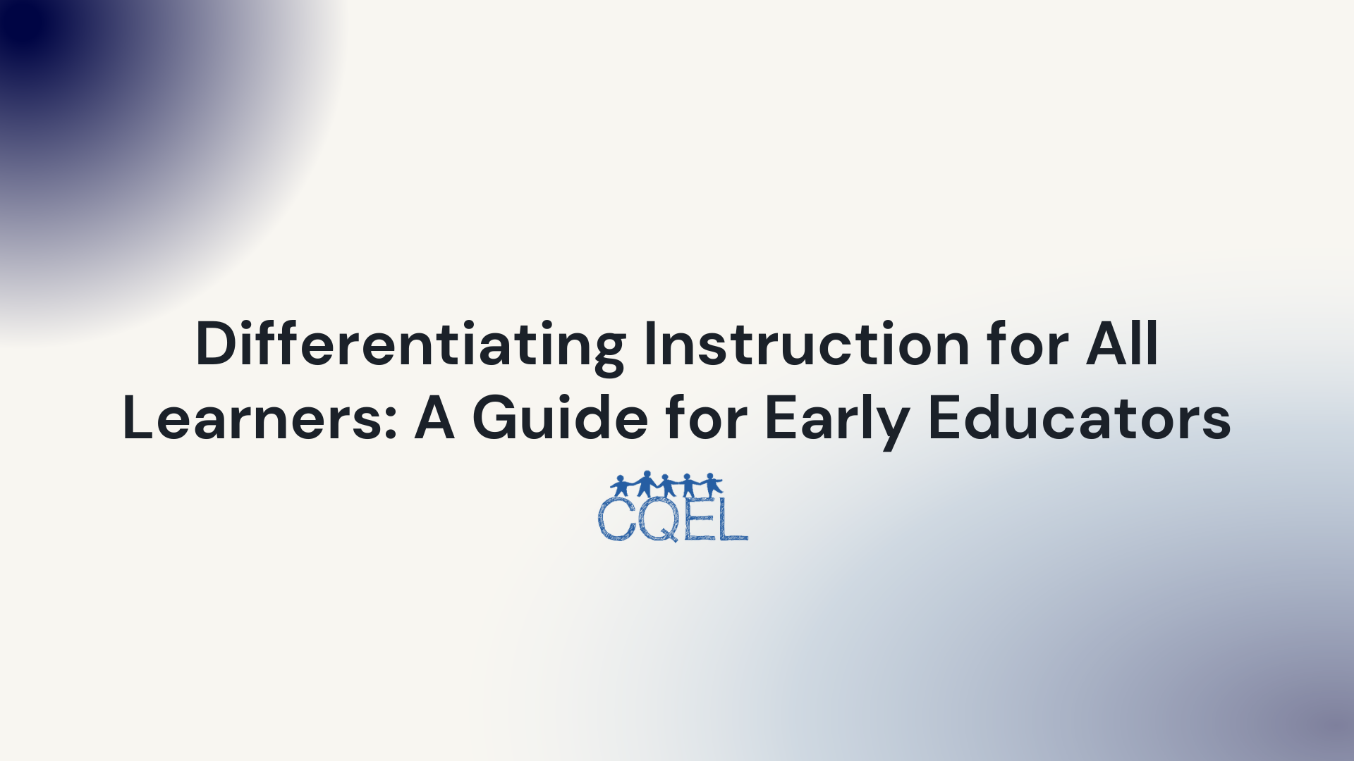 Differentiating Instruction for All Learners: A Guide for Early Educators