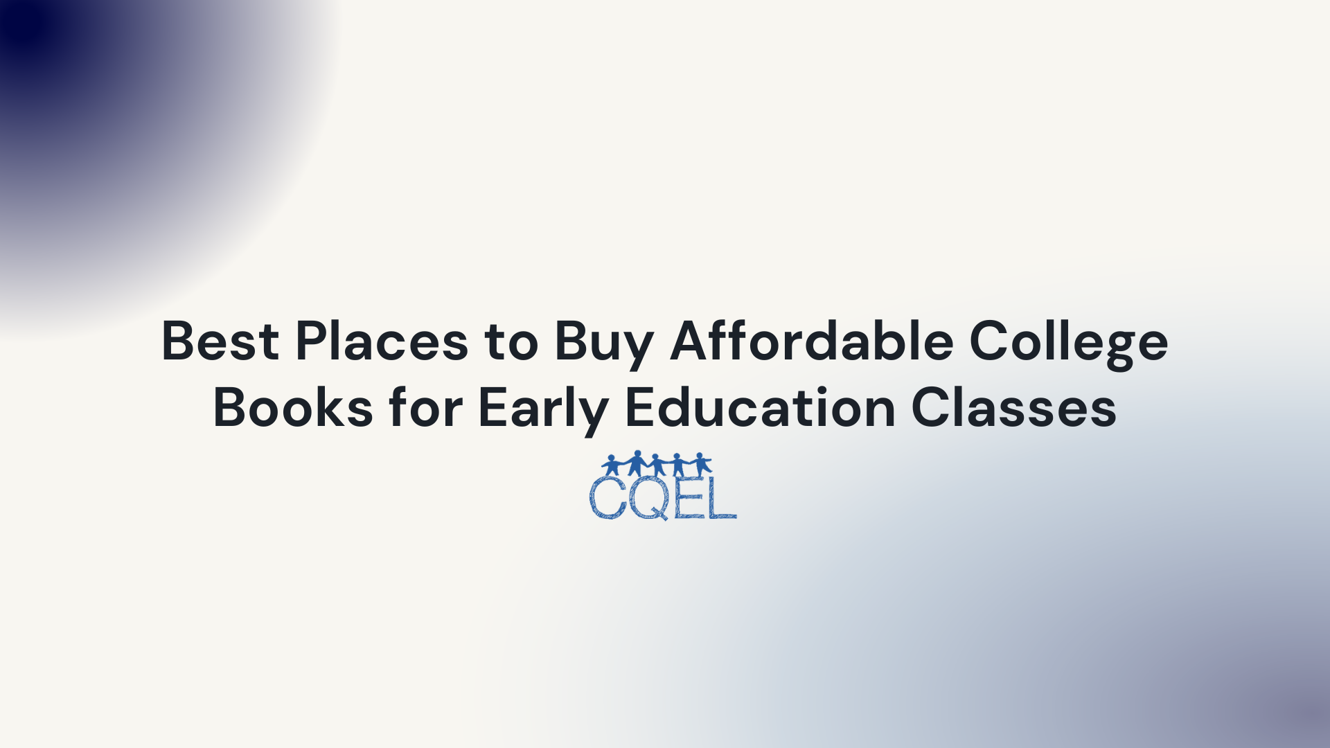 Best Places to Buy Affordable College Books for Early Education Classes