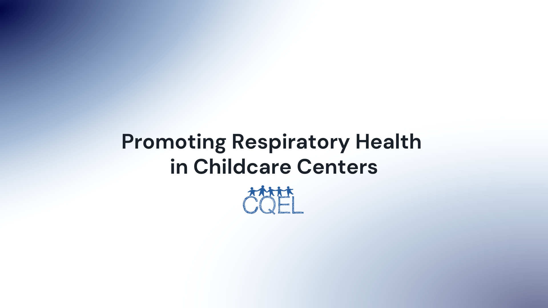 Promoting Respiratory Health in Childcare Centers