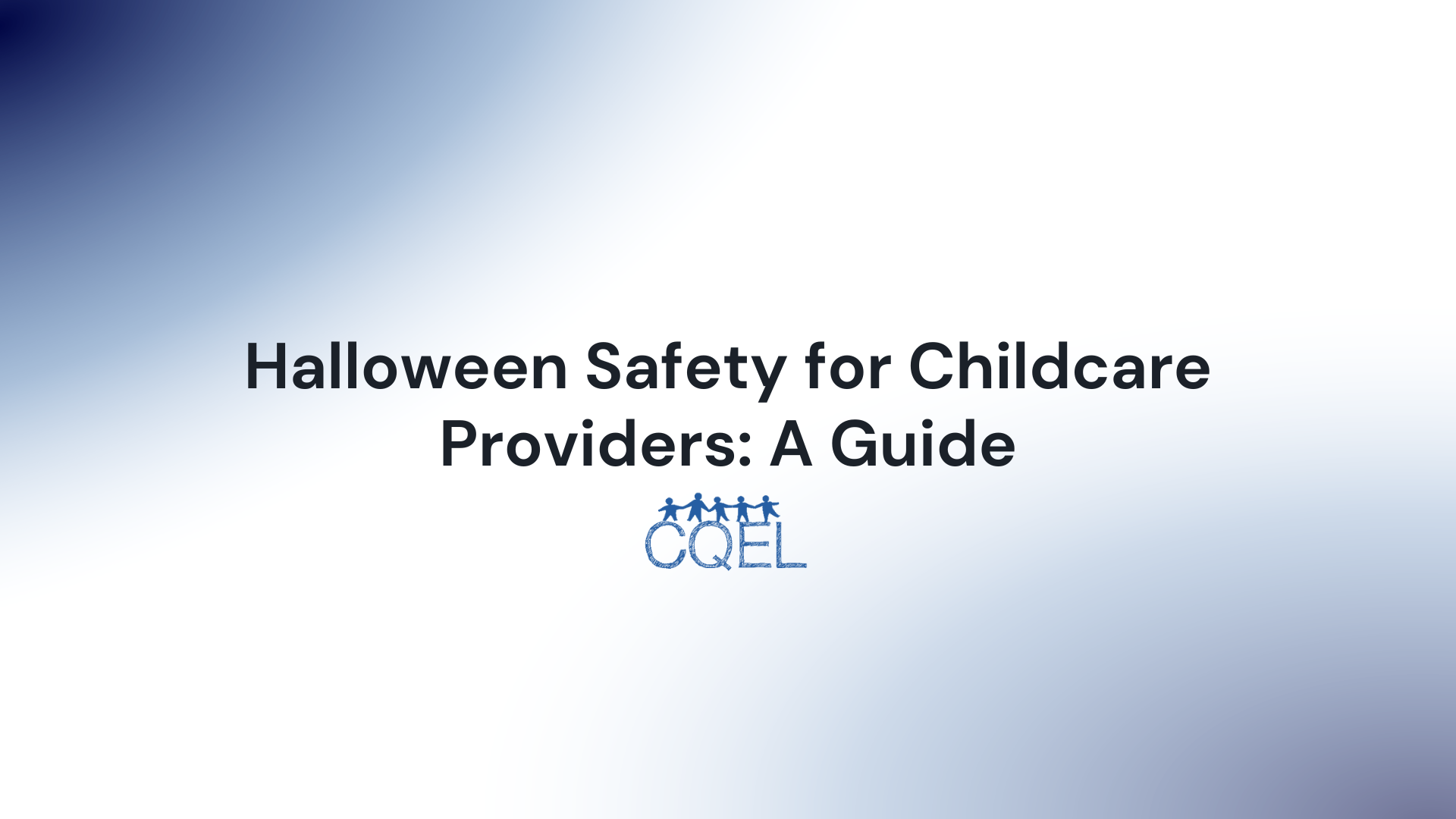 Halloween Safety for Childcare Providers: A Guide