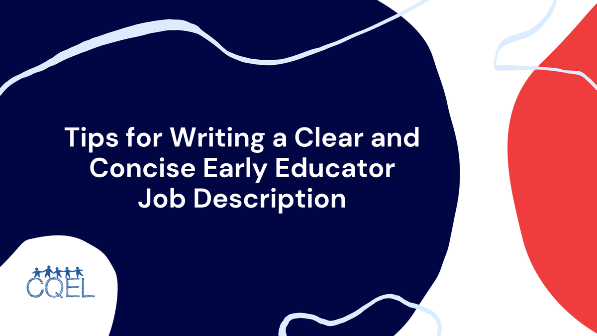 Tips for Writing a Clear and Concise Early Educator Job Description