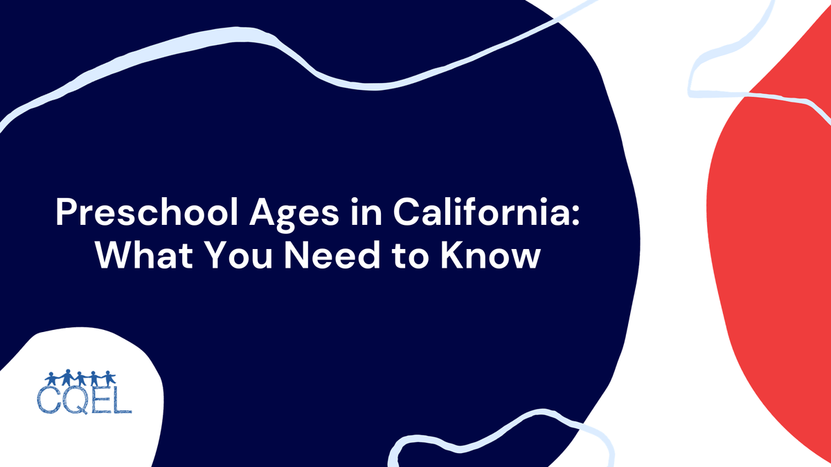 Preschool Ages in California: What You Need to Know