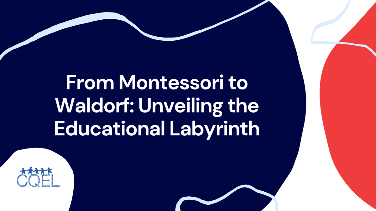 From Montessori to Waldorf: Unveiling the Educational Labyrinth