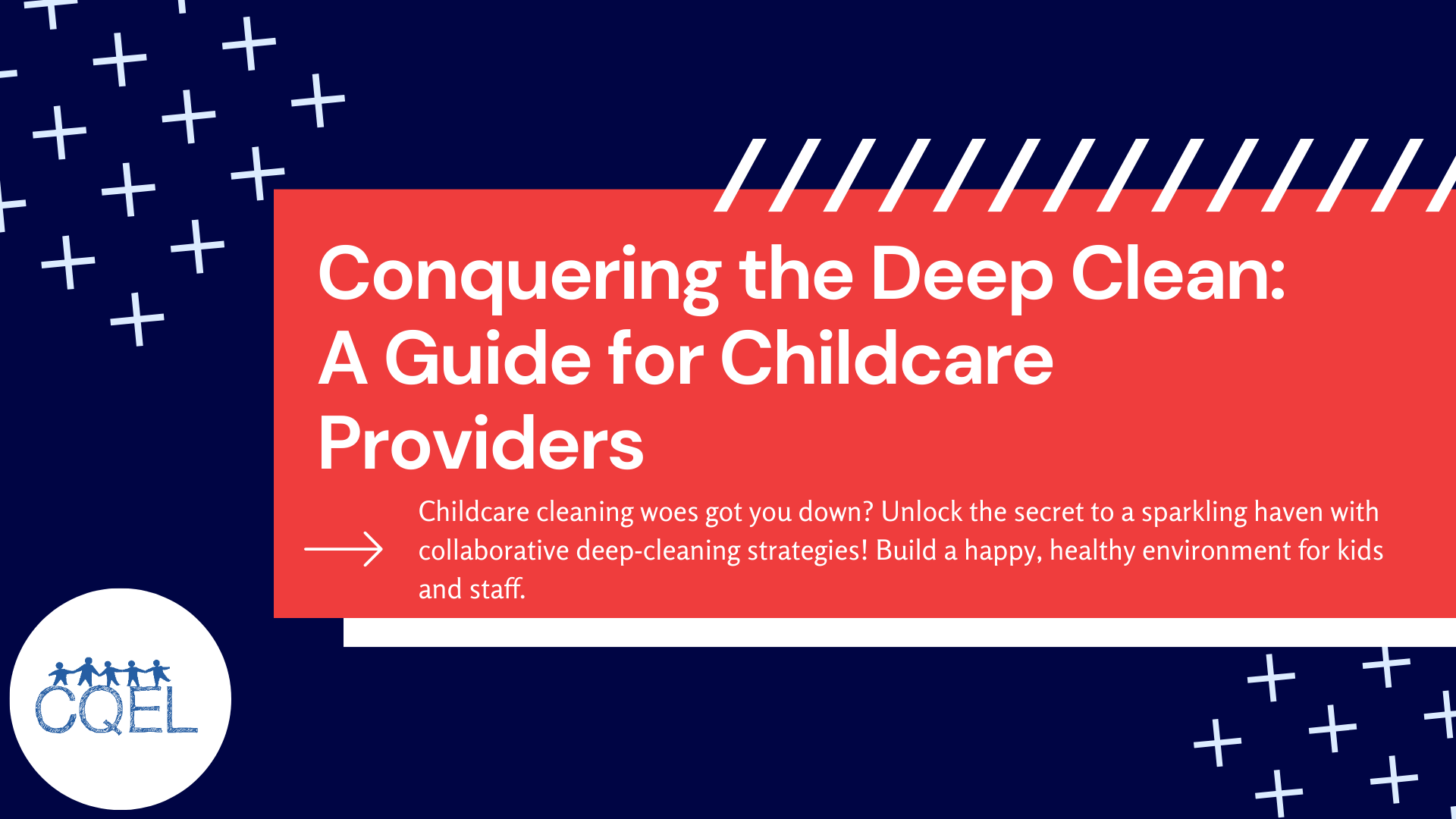 Conquering the Deep Clean: A Guide for Childcare Providers