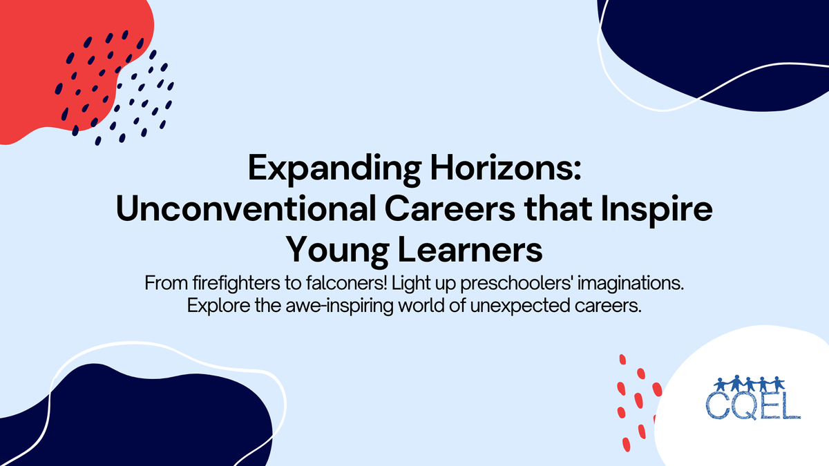 Expanding Horizons: Unconventional Careers that Inspire Young Learners