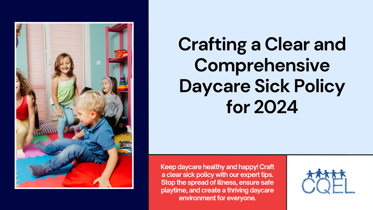 Crafting a Clear and Comprehensive Daycare Sick Policy for 2024