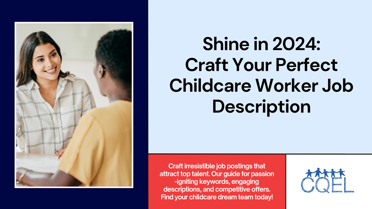 Shine in 2024: Craft Your Perfect Childcare Worker Job Description