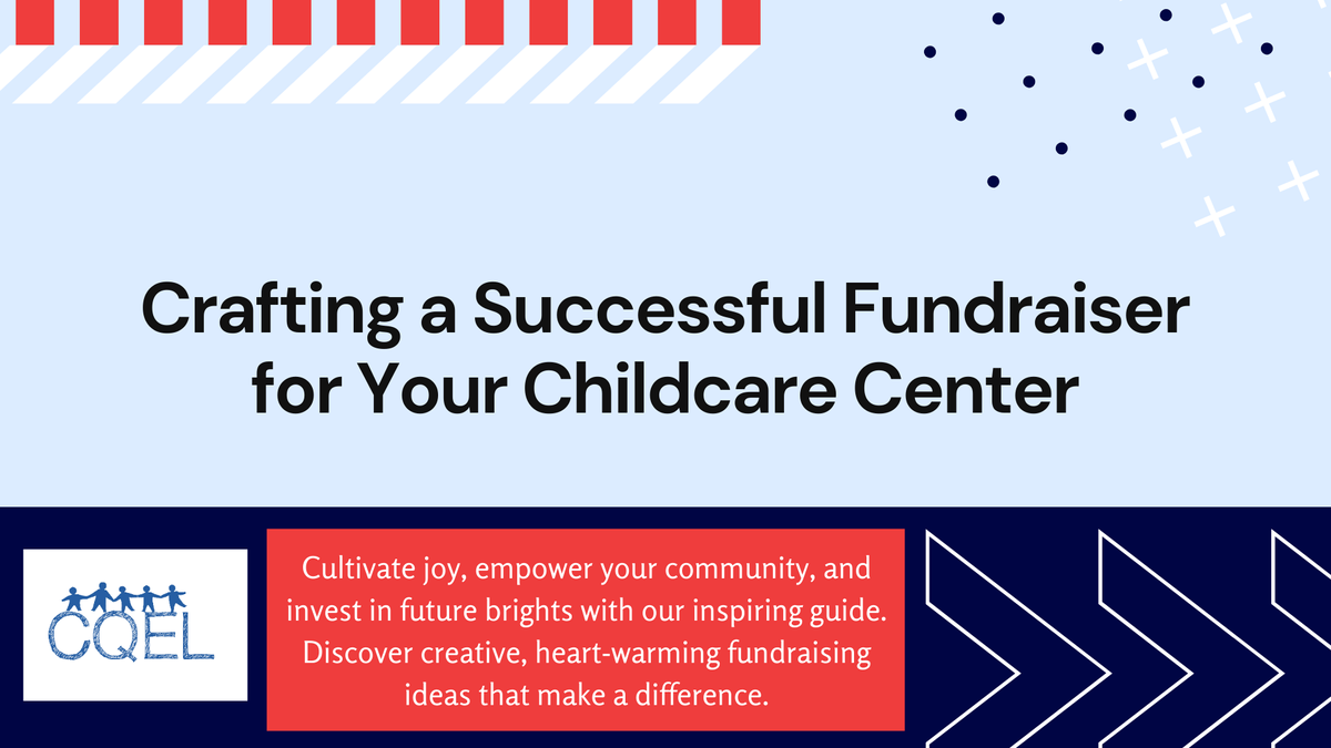 Crafting a Successful Fundraiser for Your Childcare Center