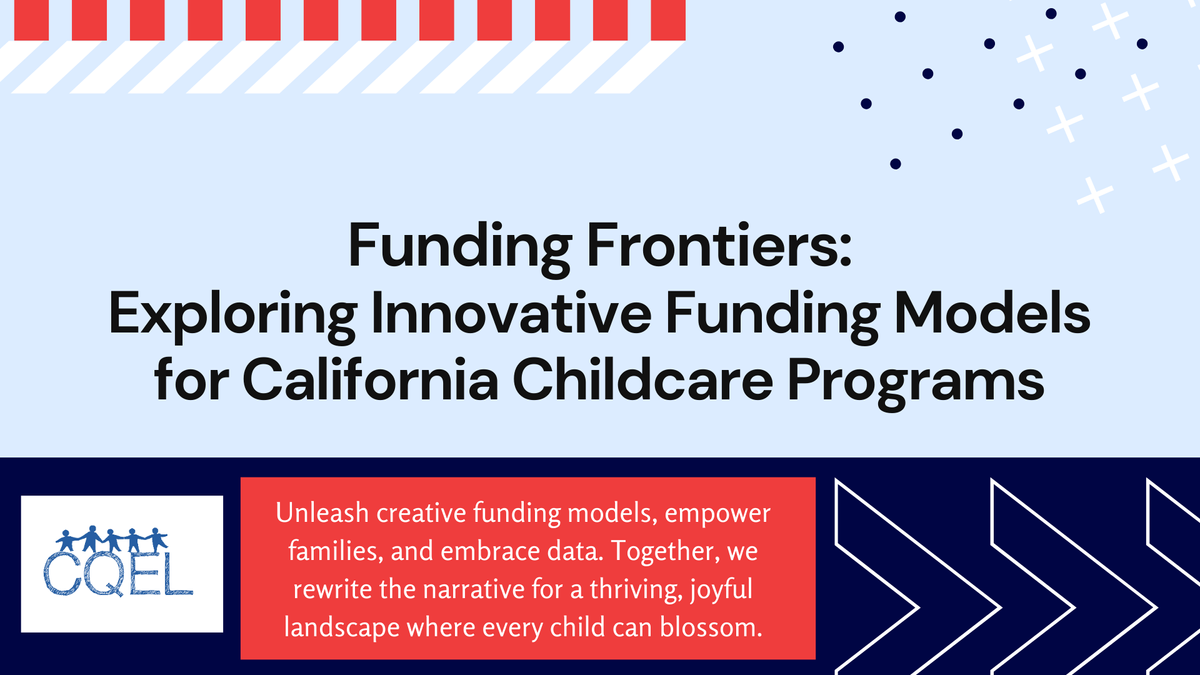 Funding Frontiers: Exploring Innovative Funding Models for California Childcare Programs