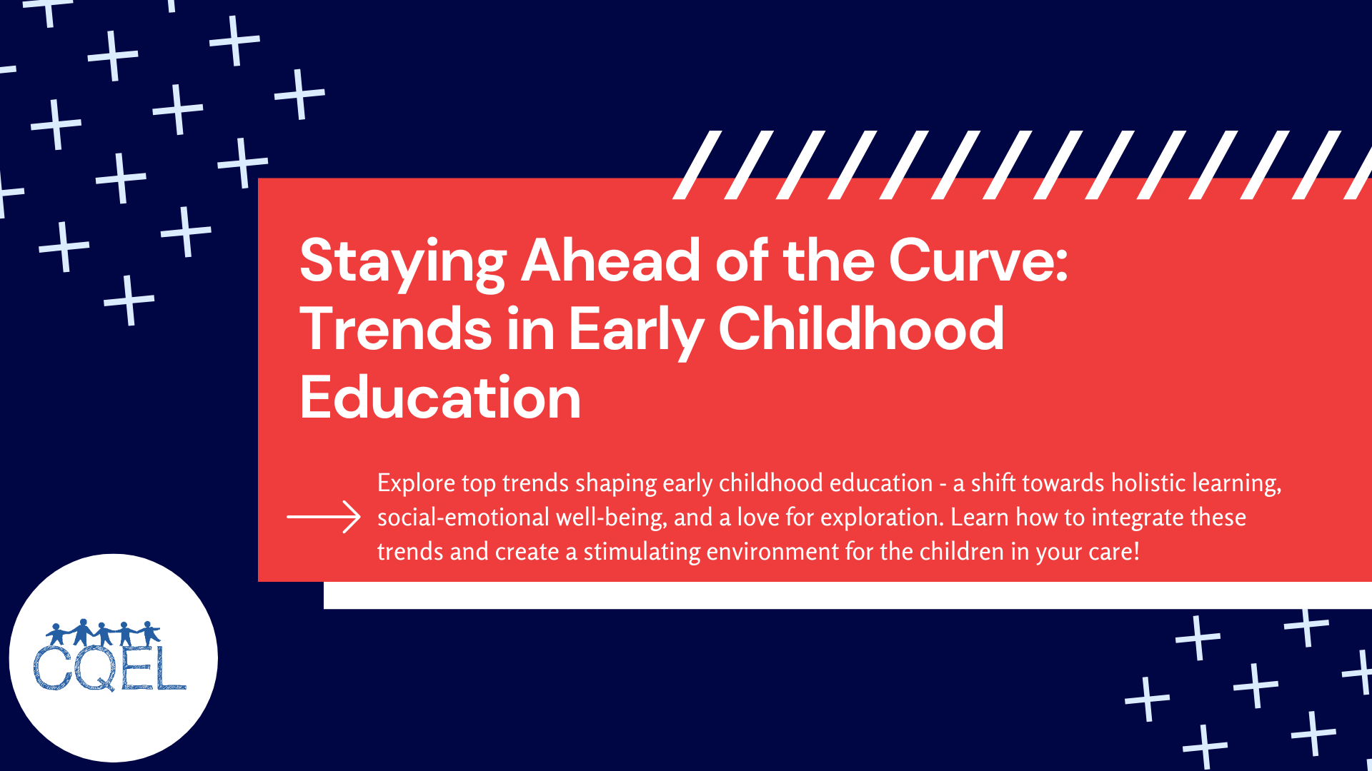 Staying Ahead of the Curve: Trends in Early Childhood Education
