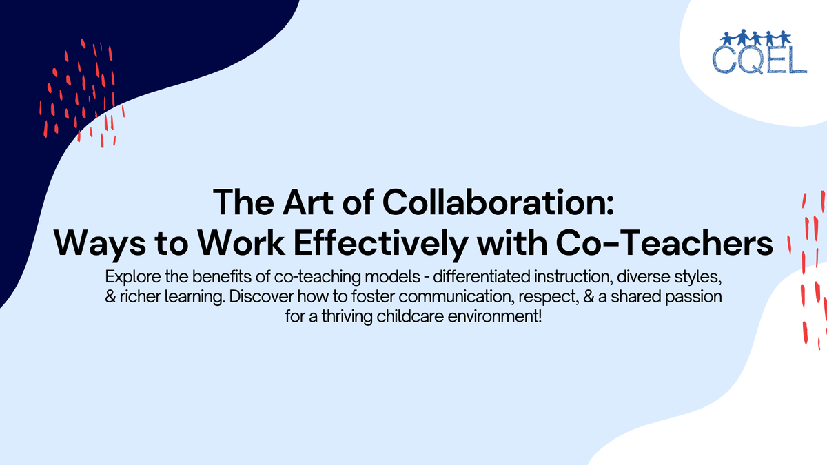 The Art of Collaboration: Ways to Work Effectively with Co-Teachers