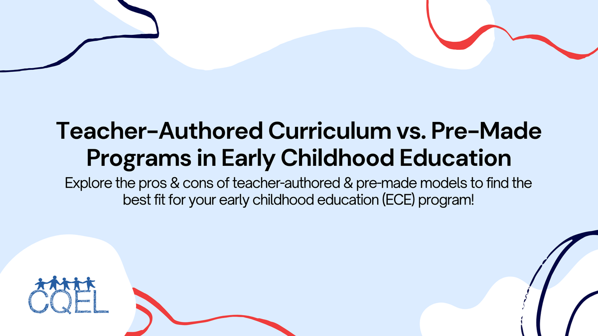 Teacher-Authored Curriculum vs. Pre-Made Programs in Early Childhood Education