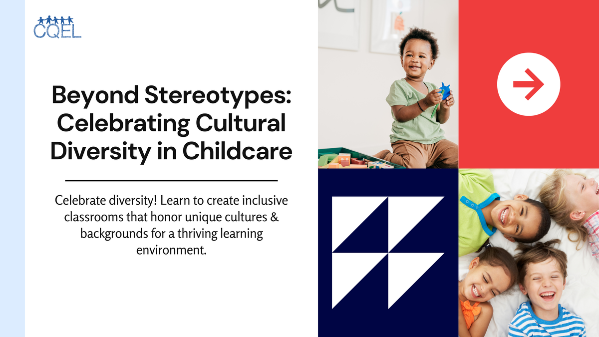 Beyond Stereotypes: Celebrating Cultural Diversity in Childcare