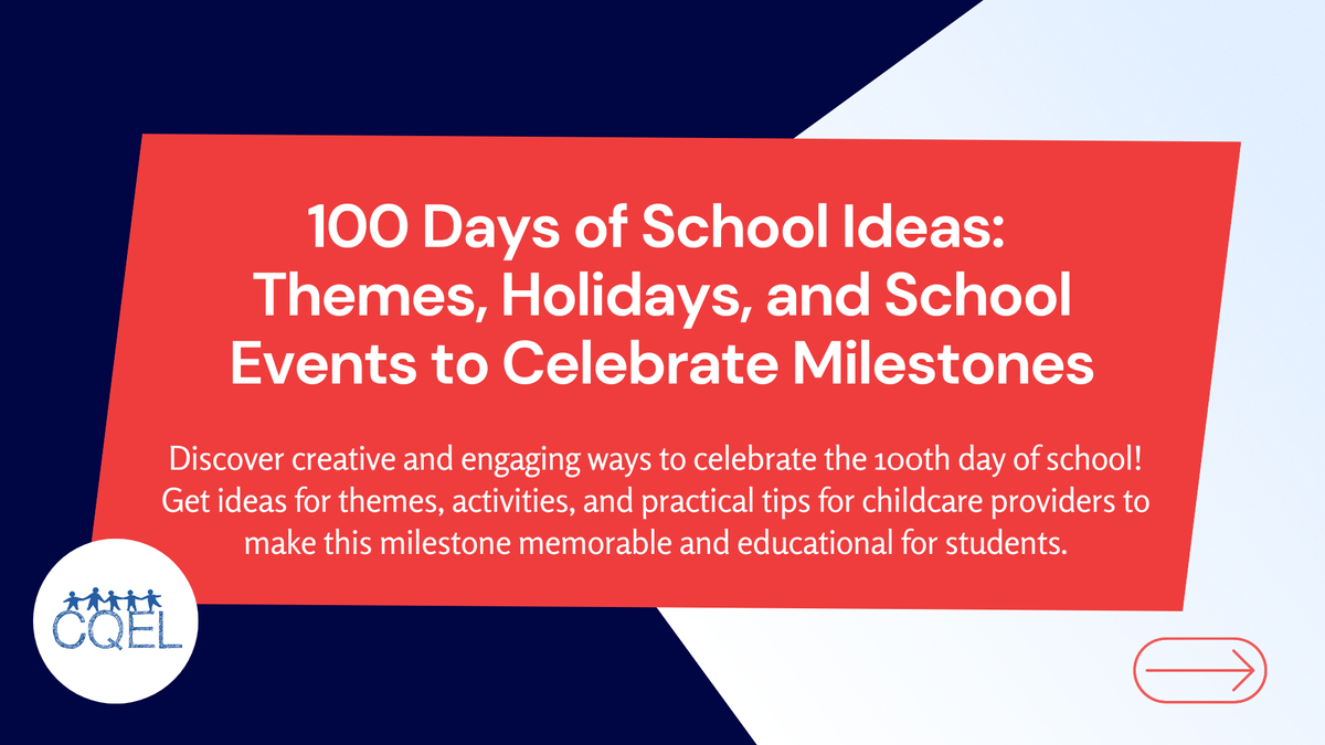 100 Days of School Ideas: Themes, Holidays, and School Events to Celebrate Milestones