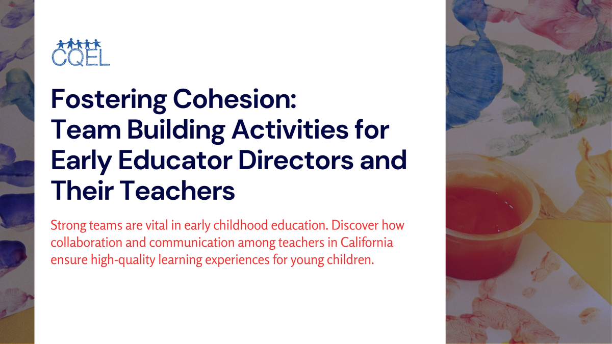 Fostering Cohesion: Team Building Activities for Early Educator Directors and Their Teachers