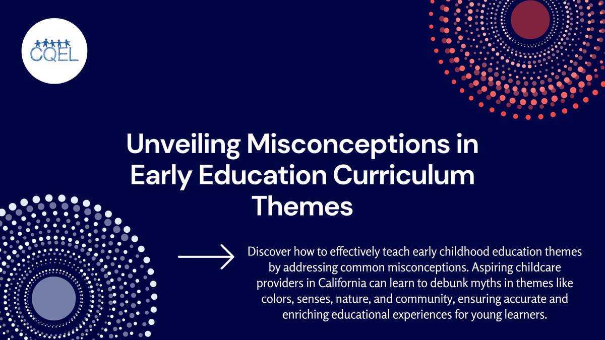 Unveiling Misconceptions in Early Education Curriculum Themes