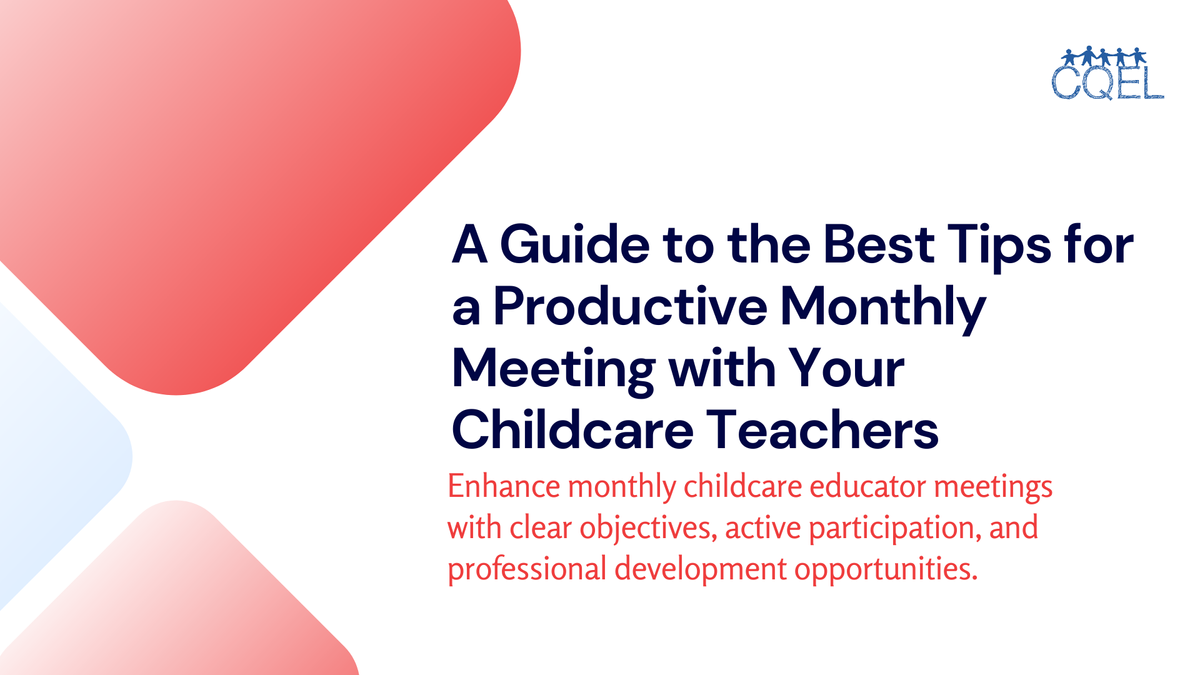 A Guide to the Best Tips for a Productive Monthly Meeting with Your Childcare Teachers