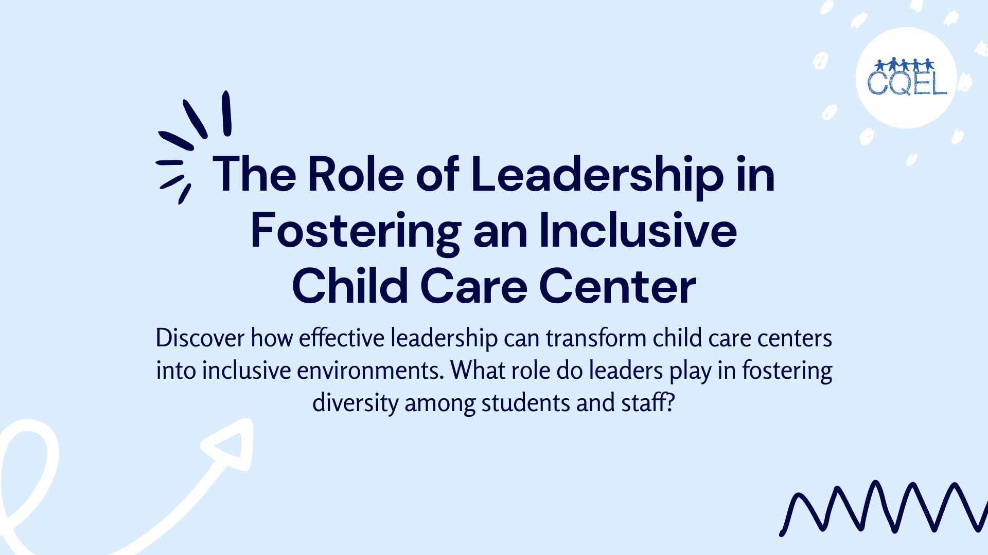 The Role of Leadership in Fostering an Inclusive Child Care Center