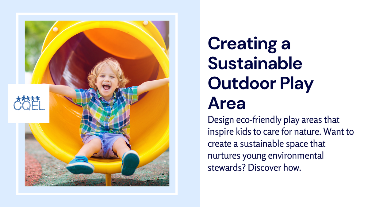 Creating a Sustainable Outdoor Play Area