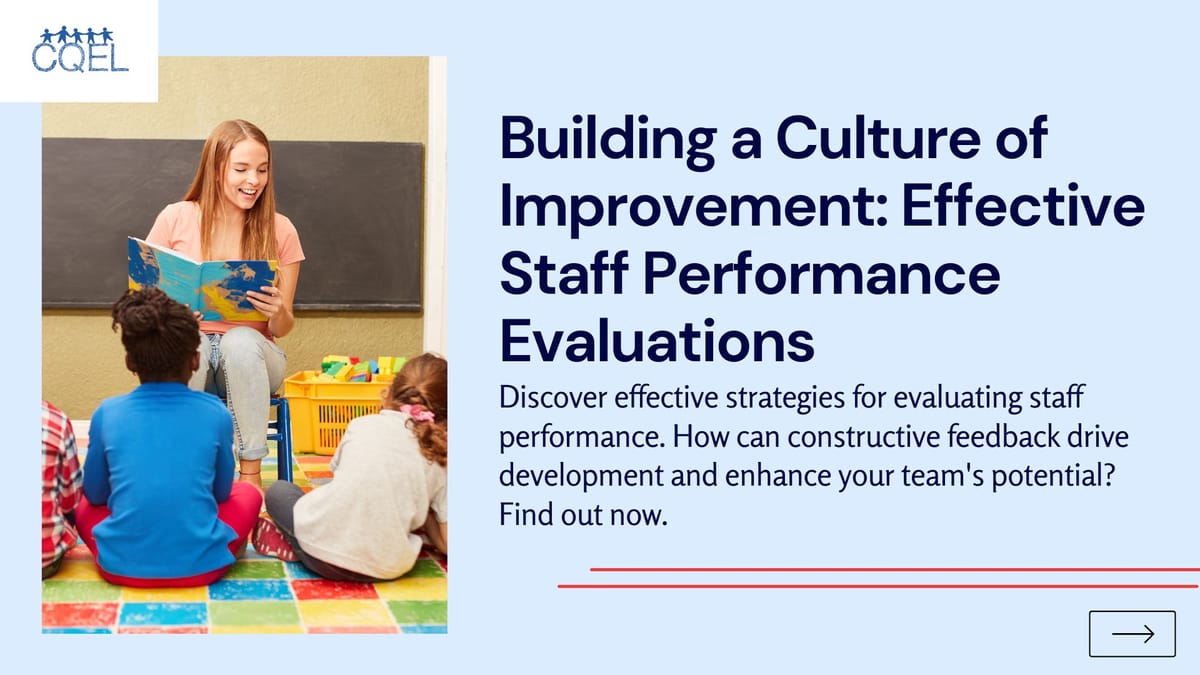 Building a Culture of Improvement: Effective Staff Performance Evaluations