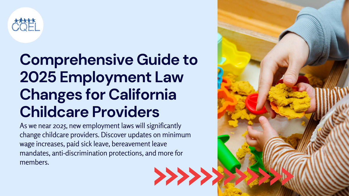 Comprehensive Guide to 2025 Employment Law Changes for California Childcare Providers - [With Action Steps]