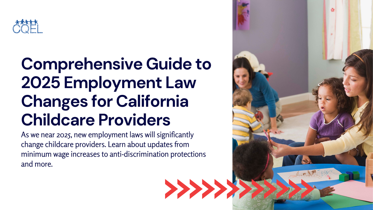 Comprehensive Guide to 2025 Employment Law Changes for California Childcare Providers