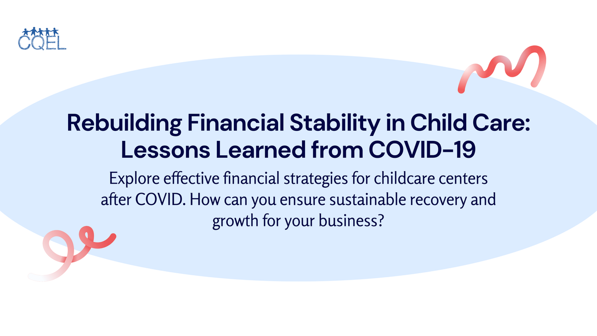 Rebuilding Financial Stability in Child Care: Lessons Learned from COVID-19