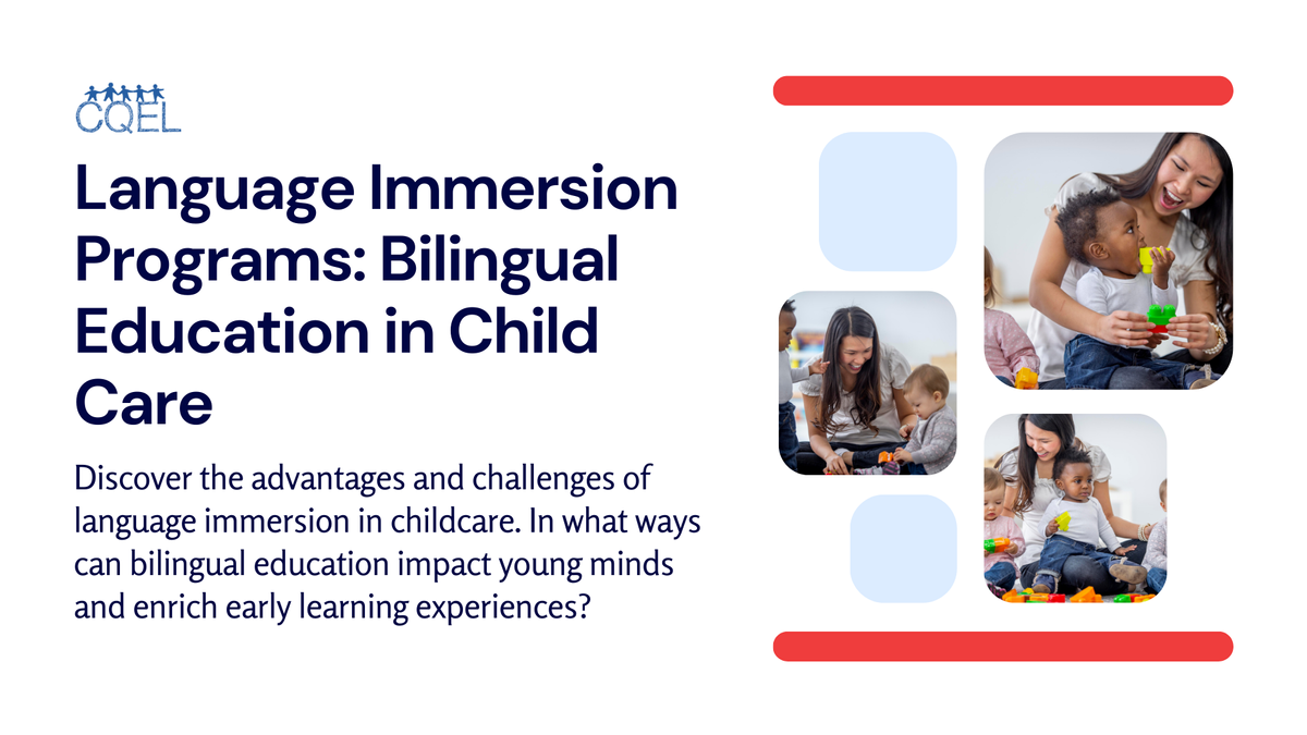 Language Immersion Programs: Bilingual Education in Child Care