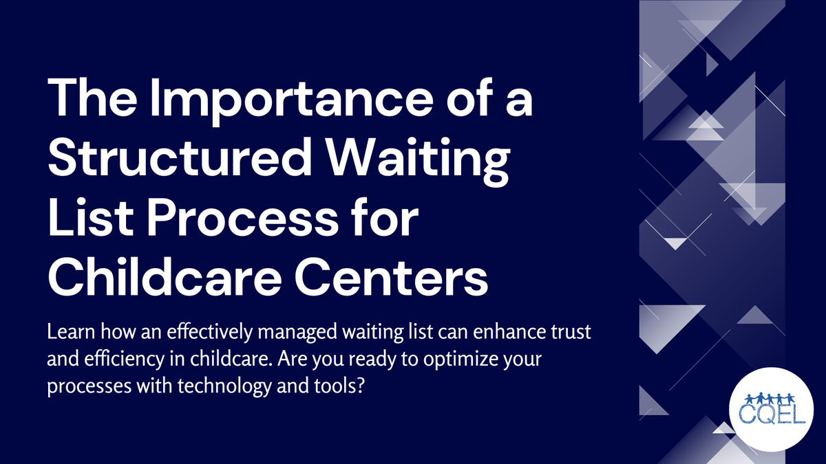 The Importance of a Structured Waiting List Process for Childcare Centers