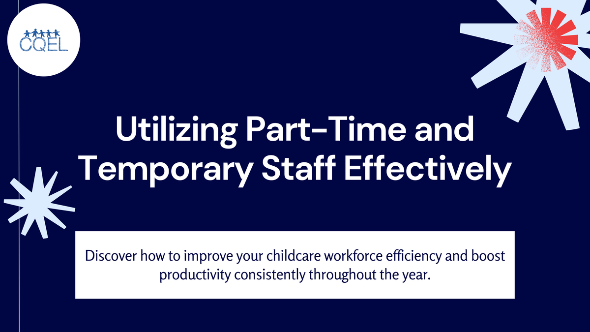 Utilizing Part-Time and Temporary Staff Effectively