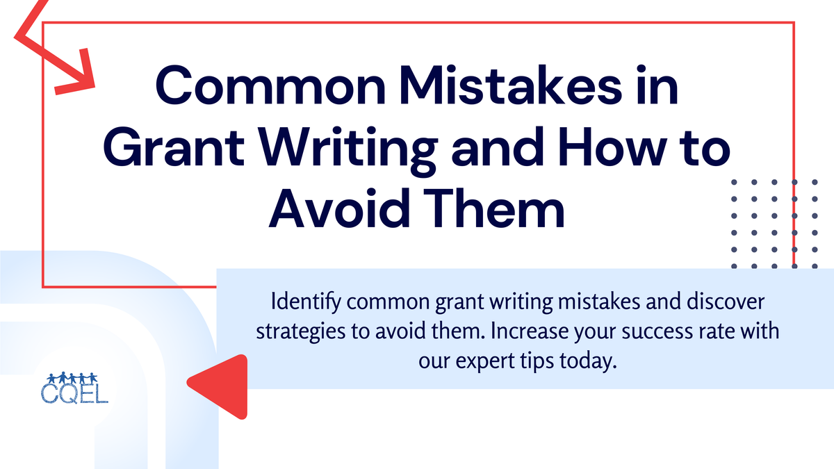 Common Mistakes in Grant Writing and How to Avoid Them