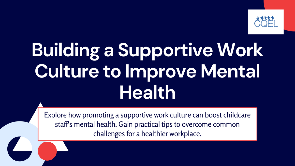 Building a Supportive Work Culture to Improve Mental Health