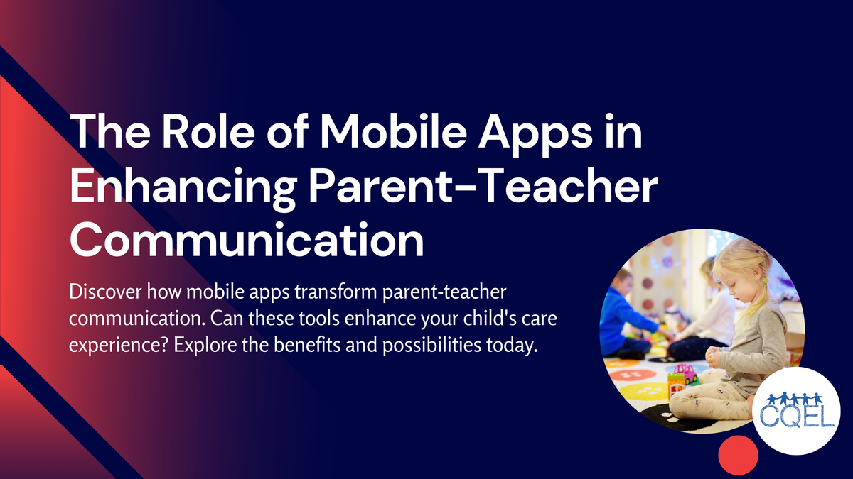 The Role of Mobile Apps in Enhancing Parent-Teacher Communication