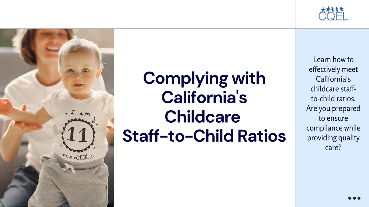 Complying with California's Child Care Staff-to-Child Ratios