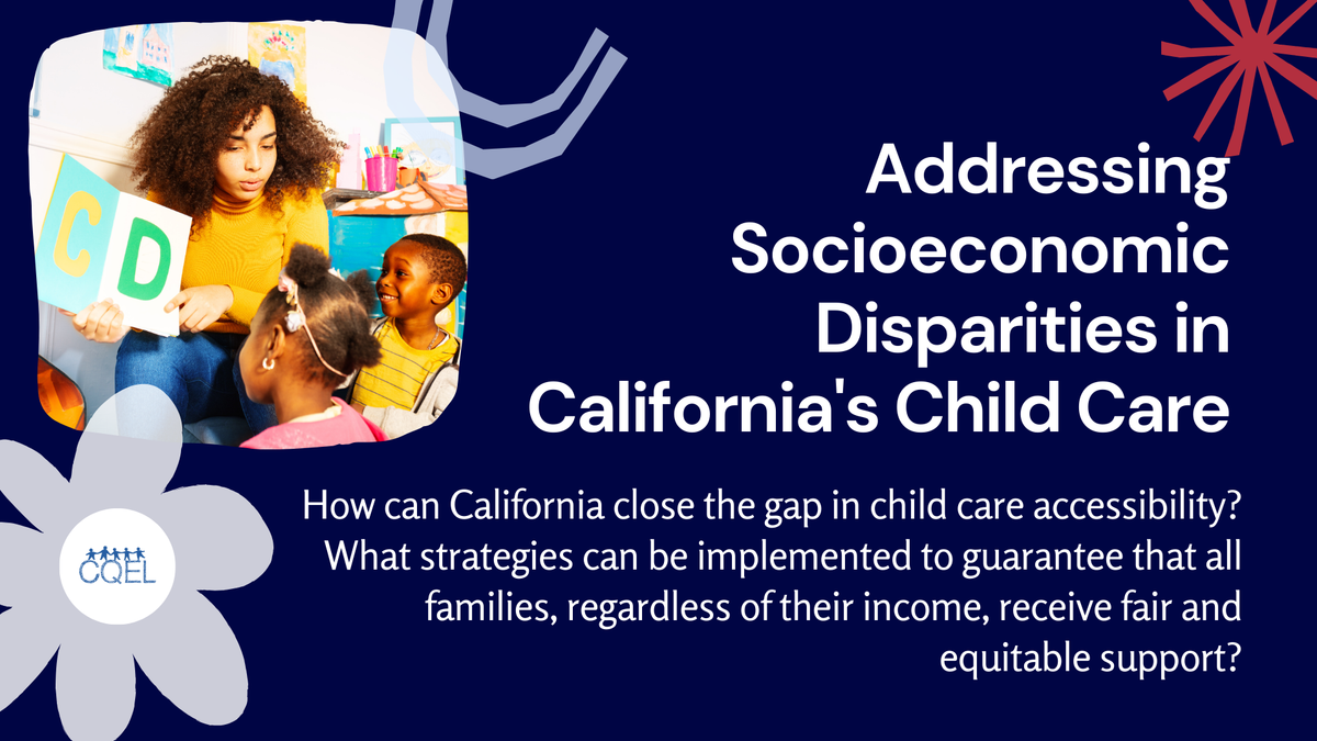 Addressing Socioeconomic Disparities in California's Child Care